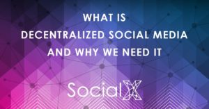 Decentralized Social Media